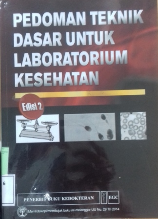 Pedoman teknik dasar untuk laboratorium kesehatan = manual of basic techniques for a health laboratory
