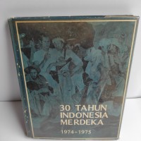 Image of 30 Tahun Indonesia merdeka 1974-1975