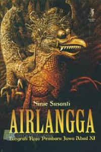 Image of Airlangga : biografi Raja pembaru Jawa abad XI