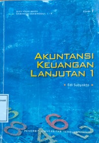 Image of Akuntansi keuangan lanjutan 1, Edisi 1