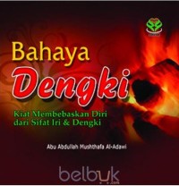 Image of Bahaya Dengki : Kiat membebaskan diri dari sifat iri & dengki