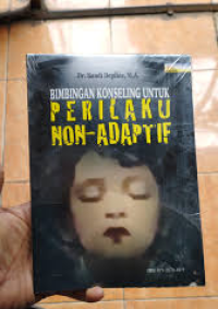 Image of Bimbingan konseling untuk perilaku non - adaptif