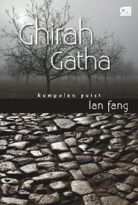 Image of Ghirah gatha :kumpulan puisi
