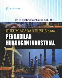 Image of Hukum acara khusus pada pengadilan hubungan industrial
