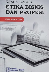 Image of Kasus-kasus etika bisnis dan profesi