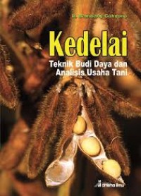 Image of Kedelai : Teknik budi daya dan analisis usaha tani