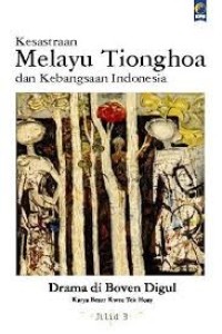 Image of Kesastraan Melayu Tionghoa dan Kebangsaan Indonesia, Jilid 3