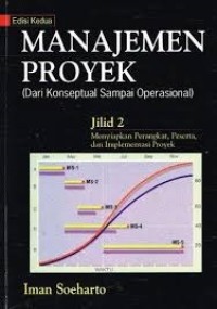 Image of Manajemen proyek dari konseptual sampai operasional Jilid 2