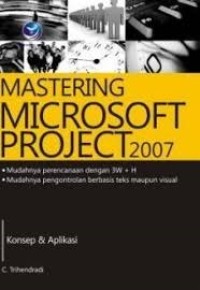 Image of Mastering microsoft project 2007 : konsep & aplikasi