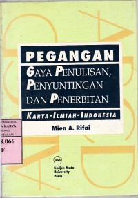 Image of Pegangan gaya penulisan, penyuntigan, dan penerbitan Karya Ilmiah Indonesia