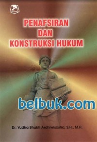 Image of Penafsiran dan Konstruksi Hukum