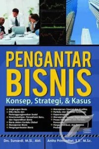 Image of Pengantar bisnis : Konsep, strategi dan kasus
