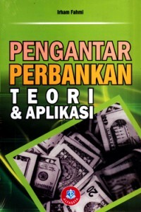 Image of Pengantar perbankan : Teori dan aplikasi