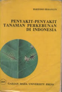 Image of Penyakit-penyakit Tanaman Perkebunan Di Indonesia