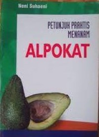 Image of Petunjuk praktis menanam Alpokat