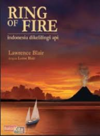 Image of Ring of fire : Indonesia dalam lingkaran api