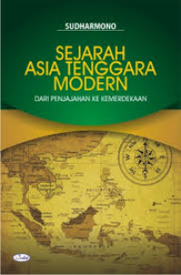 Image of Sejarah Asia tenggara modern dari penjajahan ke kemerdekaan