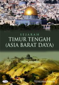 Image of Sejarah timur tengah = Asia barat daya