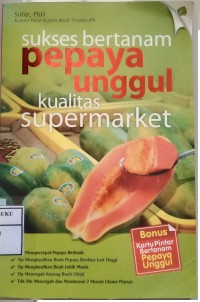 Image of Sukses bertanam Pepaya unggul kualitas supermarket
