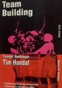 Image of Team building : Terampil membangun tim handal