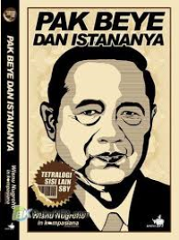 Image of Tetralogi sisi lain SBY : pak Beye dan istananya