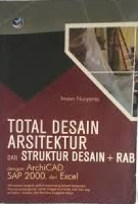 Image of Total desain arsitektur dan struktur desain + RAB. Edisi 1