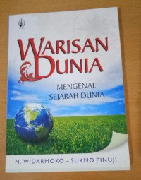 Image of Warisan dunia : Mengenal sejarah dunia